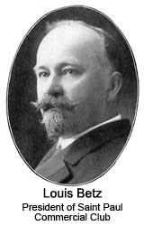 Photo of Louis Betz, President of Saint Paul commercial Club